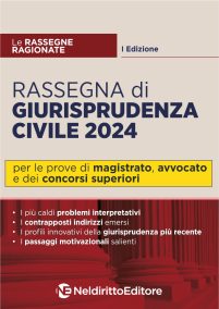 RASSEGNA DI GIURISPRUDENZA CIVILE 2024 - MAGISTRATURA E CONCORSI SUPERIORI